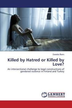 Paperback Killed by Hatred or Killed by Love? Book
