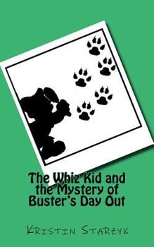 Paperback The Whiz Kid and the Mystery of Buster's Day Out Book