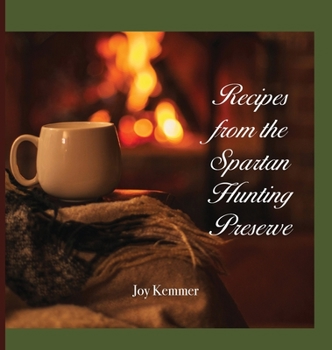 Hardcover Recipes from the Spartan Hunting Preserve Book