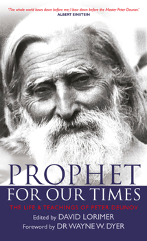 Paperback Prophet for Our Times: The Life & Teachings of Peter Deunov Book