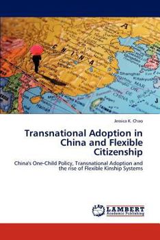 Paperback Transnational Adoption in China and Flexible Citizenship Book