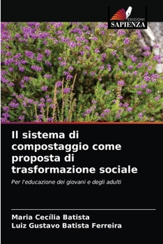 Paperback Il sistema di compostaggio come proposta di trasformazione sociale [Italian] Book