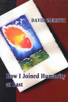 Paperback How I Joined Humanity at Last Book