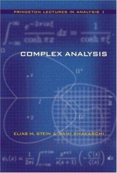 Complex Analysis - Book #2 of the Princeton Lectures in Analysis