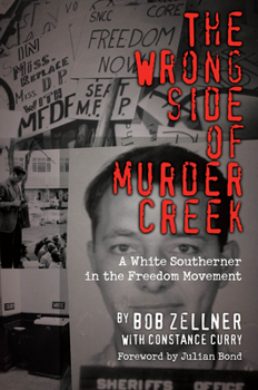 Paperback The Wrong Side of Murder Creek: A White Southerner in the Freedom Movement Book