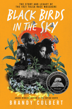Paperback Black Birds in the Sky: The Story and Legacy of the 1921 Tulsa Race Massacre Book