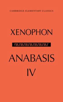 Paperback The Anabasis of Xenophon: Volume 4, Book IV Book
