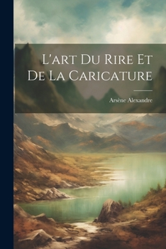 Paperback L'art du rire et de la caricature [French] Book