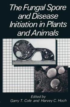 Paperback The Fungal Spore and Disease Initiation in Plants and Animals Book