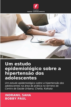 Paperback Um estudo epidemiológico sobre a hipertensão dos adolescentes [Portuguese] Book