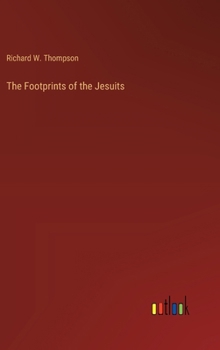 Hardcover The Footprints of the Jesuits Book