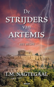 Paperback De Strijders van Artemis: Het Begin [Dutch] Book