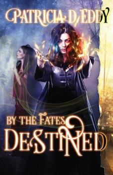 Destined - Book #1.5 of the By the Fates