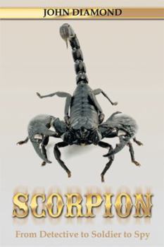 Paperback Scorpion: From Detective to Soldier to Spy Book