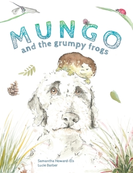 Paperback Mungo and the grumpy frogs Book