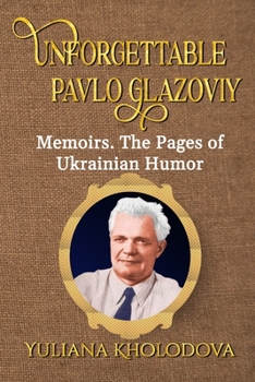 Paperback Unforgettable Pavlo Glazoviy Book
