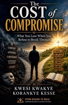 The Cost Of Compromise