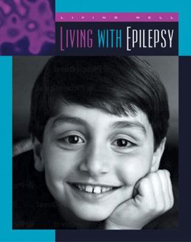 Living With Epilepsy (Living Well Chronic Conditions) - Book  of the Living Well