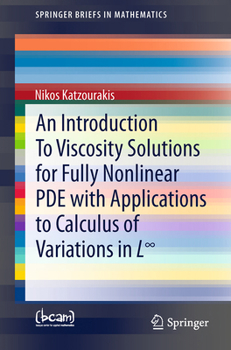 Paperback An Introduction to Viscosity Solutions for Fully Nonlinear Pde with Applications to Calculus of Variations in L∞ Book