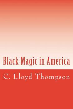 Paperback Black Magic in America Book