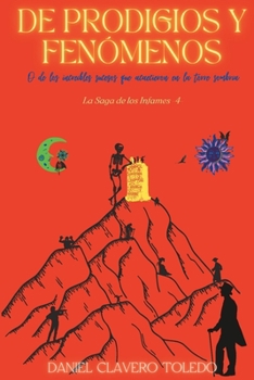 Paperback De Prodigios y Fenómenos: O de los increíbles sucesos que acaecieron en la torre sombría [Spanish] Book