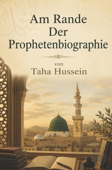 Paperback Am Rande der Prophetenbiographie: Deutsche Version (German Edition) [German] Book