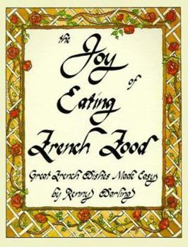 Paperback The Joy of Eating French Food: Great French Dishes Made Easy Book
