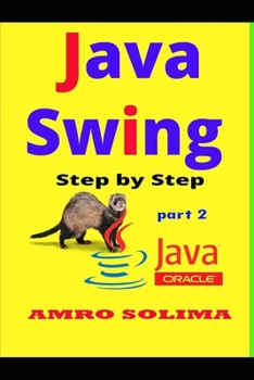Paperback Java Swing: Step by Step Part 2 Book