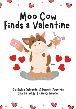 Moo Cow Finds a Valentine (The Adventures of Moo Cow)