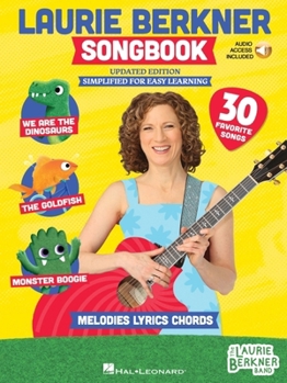 Paperback The Laurie Berkner Songbook with Melody, Lyrics and Guitar Chords - Updated Edition Book
