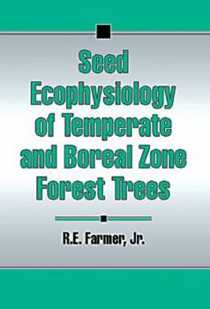 Hardcover Seed Ecophysiology of Temperate and Boreal Zone Forest Trees Book