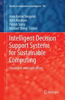 Paperback Intelligent Decision Support Systems for Sustainable Computing: Paradigms and Applications Book
