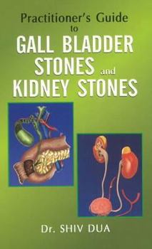 Paperback Practitioner's Guide to Gall Bladder Stones & Kidney Stones Book