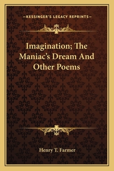 Paperback Imagination; The Maniac's Dream And Other Poems Book