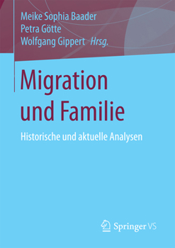Paperback Migration Und Familie: Historische Und Aktuelle Analysen [German] Book