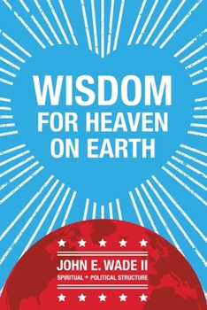 Paperback Wisdom for Heaven on Earth Book