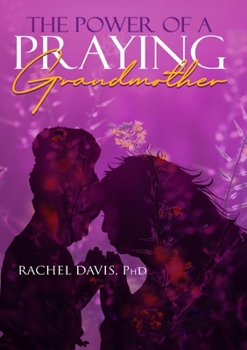 Paperback The Power Of A Praying Grandmother Book