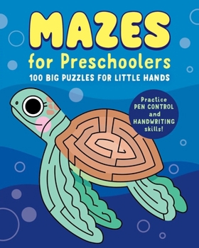 Paperback Mazes for Preschoolers: 100 Big Puzzles for Little Hands Book