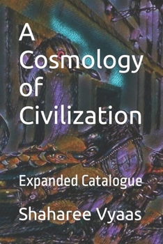 Paperback A Cosmology of Civilization: Expanded Catalogue Book