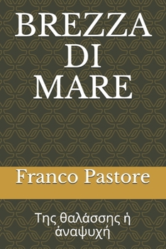 Paperback Brezza Di Mare: &#932;&#951;&#962; &#952;&#945;&#955;&#8049;&#963;&#963;&#951;&#962; &#7969; &#7936;&#957;&#945;&#968;&#965;&#967;&#94 [Italian] Book