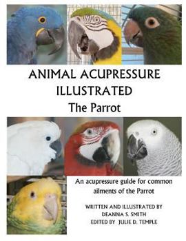 Paperback Animal Acupressure Illustrated The Parrot Book