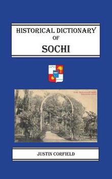 Hardcover Historical Dictionary of Sochi Book