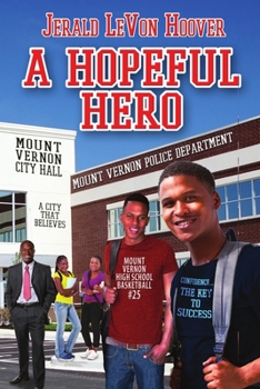 A Hopeful Hero: The Hero Book Series 3 - Book #3 of the Hero Book Series