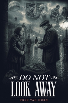 Paperback Do Not Look Away: Stories of the Considering Man Book
