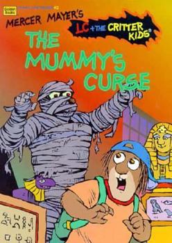 The Mummy's Curse - Book #2 of the Mercer Mayer's LC + the Critter Kids
