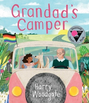 Hardcover Grandad's Camper (a Grandad's Camper LGBTQ Pride Book for Kids in Partnership with Glaad) Book