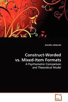 Paperback Construct-Worded vs. Mixed-Item Formats Book