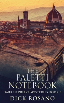 The Paletti Notebook - Book #3 of the Darren Priest Mysteries