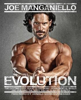 Hardcover Evolution: The Cutting-Edge Guide to Breaking Down Mental Walls and Building the Body You've Always Wanted Book