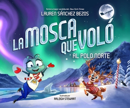 Hardcover La Mosca Que Voló Al Polo Norte (Fly Who Flew to the North Pole Spanish) [Spanish] Book